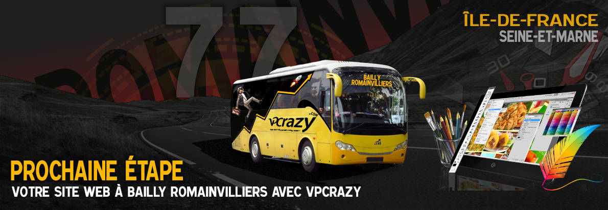 Meilleure agence de conception de sites Internet Bailly-Romainvilliers 77700