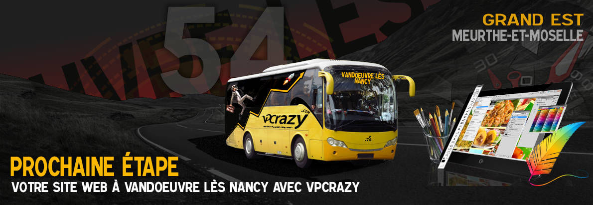 Meilleure agence de conception de sites Internet Vandoeuvre-lès-Nancy 54500